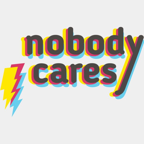 Nobody Cares Thumbnail